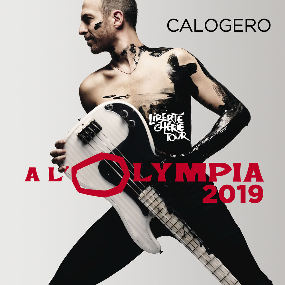 Calogero — Liberté chérie Tour (Live à l'Olympia - 2019)